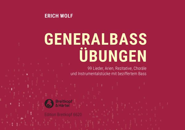 Generalbassübungen : 99 Lieder, Arien, Rezitative, Choräle & Instrumentalstücke Mit Beziffertem Bas.