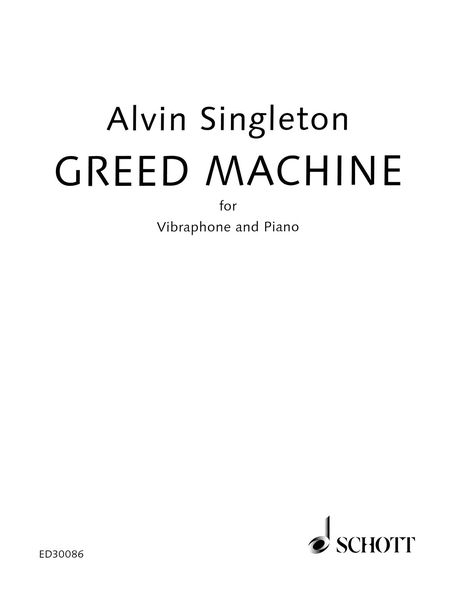 Greed Machine : For Vibraphone and Piano (2003).