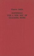 Rationale For A New Way Of Teaching Music / translated by Bernarr Rainbow.