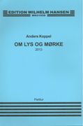Om Lys Og Mørke : Kantate For Mandskor Og Orkester (2013).