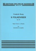 9 Folkeviser Af Ernst V. D. Recke, Op. 50 : For Blandet Kor A Cappella.