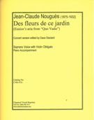 Fleurs De Ce Jardin (Eunice's Aria From Quo Vadis) : For Soprano Voice With Violin and Piano.