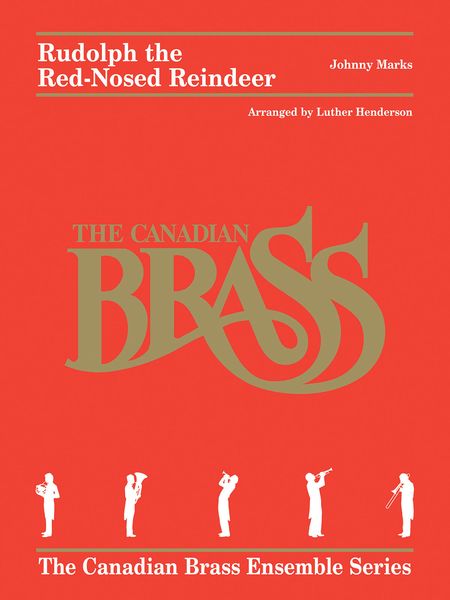Rudolph The Red-Nosed Reindeer : For Brass Quintet / arranged by Luther Henderson.