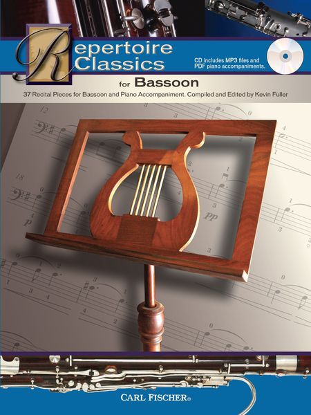 Repertoire Classics For Bassoon : 37 Recital Pieces For Bassoon and Piano Accompaniment.