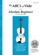 The ABC's of Viola, Book 1 : For The Absolute Beginner.