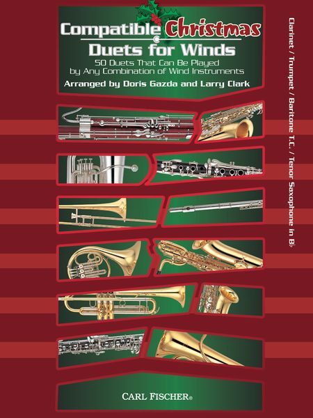 Compatible Christmas Duets For Winds : For Clarinet/Trumpet / arr. Doris Gazda and Larry Clark.