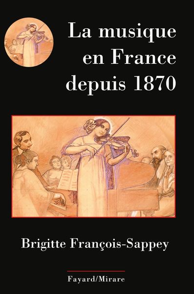 La Musique En France Depuis 1870.