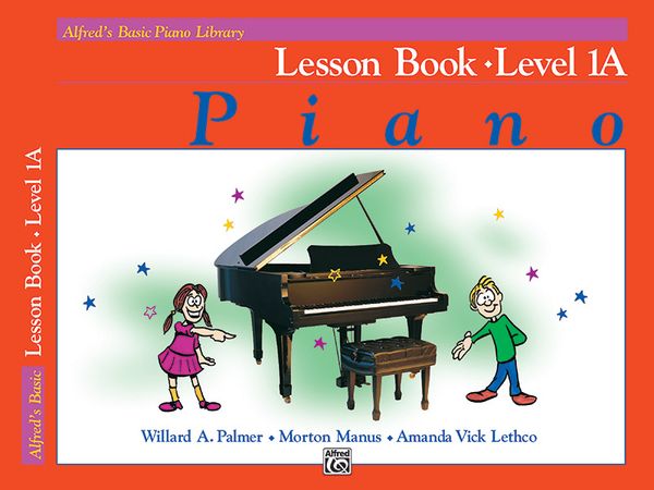 Alfred's Basic Piano Course : Lesson Book 1a.