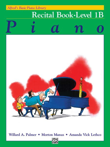 Alfred's Basic Piano Course : Recital Book 1b.