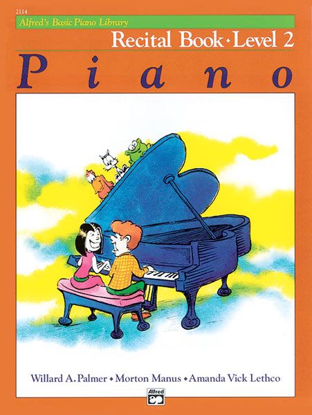 Alfred's Basic Piano Course : Recital Book 2.