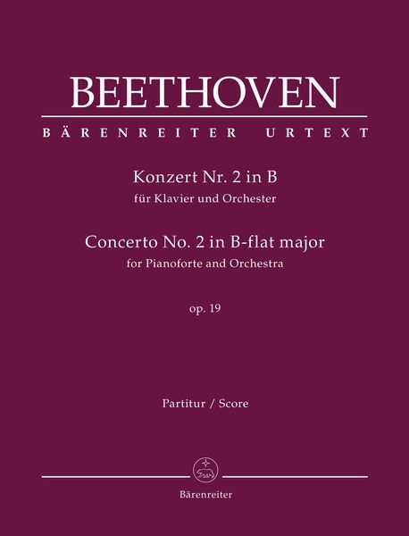 Konzert Nr. 2 In B, Op. 19 : Für Klavier und Orchester / edited by Jonathan Del Mar.
