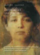 Here/After - Songs Of Lost Voices, Book 2 : For Tenor/Baritone and Piano.
