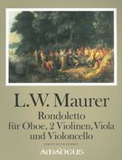 Rondoletto In C-Dur, Op. 43 : Für Oboe, 2 Violinen, Viola und Violoncello / edited by Kurt Meier.