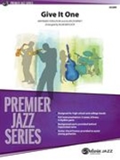 Give It One : For Jazz Band / arranged by Alan Baylock.