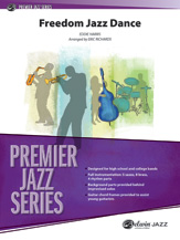 Freedom Jazz Dance : For Jazz Band / arranged by Eric Richards.
