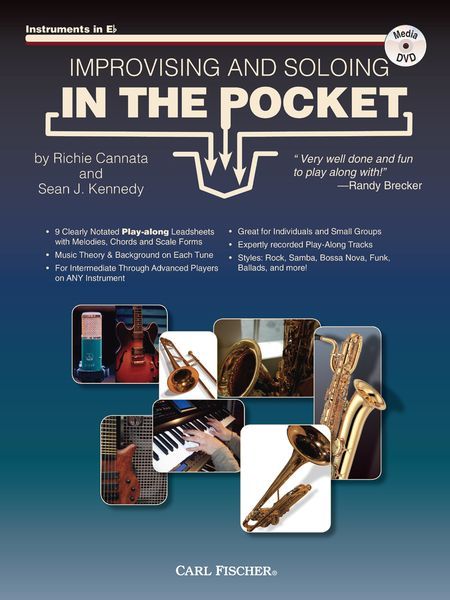 Improvising and Soloing In The Pocket : For Instruments In E Flat.