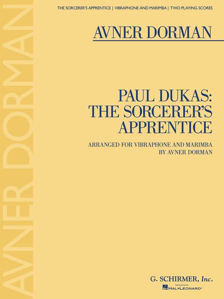 The Sorcerer's Apprentice : For Vibraphone and Marimba / arranged by Avner Dorman.