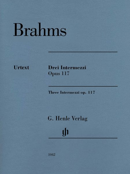 3 Intermezzi, Op. 117 : For Piano - Revised Edition / Ed. by Andreas Boyde.