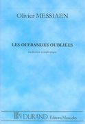 Offrandes Oubliees : Meditation Symphonique.
