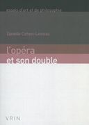 Opera et Son Double.