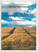 Thoughtfulness : For Brass Quintet (2012).