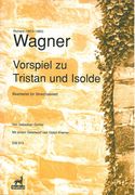 Vorspiel Zu Tristan und Isolde : Für Streichsextett / arranged by Sebastian Gürtler.