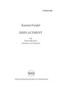 Displacement : For String Quartet (Optional Electronics) (2013).