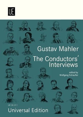 Gustav Mahler : The Conductors' Interviews / edited by Wolfgang Schaufler.