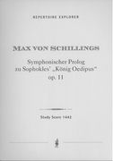 Symphonischer Prolog Zu Sophokles' König Oedipus, Op. 11 : Für Grosses Orchester.