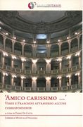 Amico Carissimo : Verdi E Fraschini Attraverso Alcune Corrispondenze / Ed. Dario De Cicco.