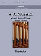 Masonic Funeral Music (Maurerische Trauermusik) : For Organ / transcribed by Nigel Potts.