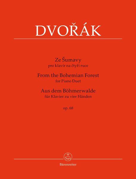 From The Bohemian Forest, Op. 68 : For Piano Duet / edited by Antonin Cubr.