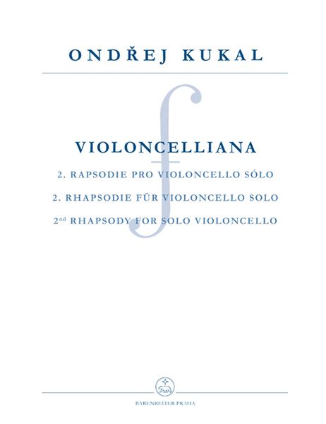Violoncelliana : 2nd Rhapsody For Solo Violoncello (2011).