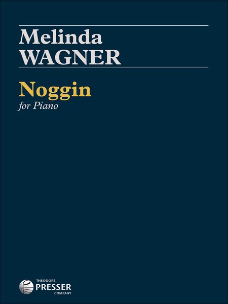 Noggin : Four Pieces For Piano.