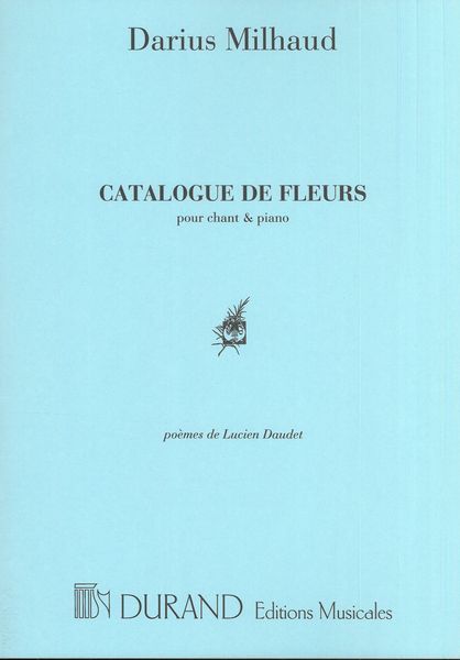 Catalogue De Fleurs : Pour Chant Et Piano.