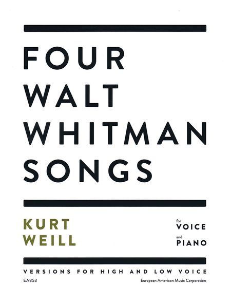 Four Walt Whitman Songs : For Voice and Piano - Versions For High and Low Voice.