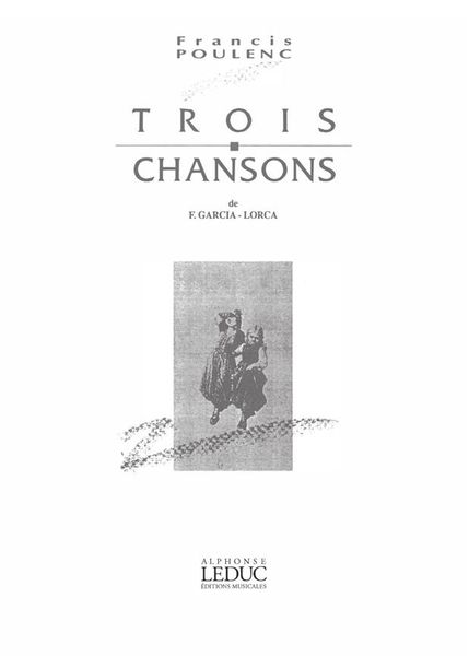 Trois Chansons De F. Garcia Lorca : For High Voice and Piano.