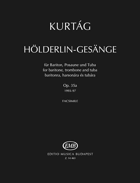 Hölderlin-Gesänge, Op. 35a : For Baritone, Trombone and Tuba (1993-97).