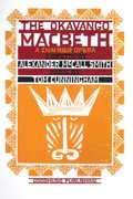 Okavango Macbeth : A Chamber Opera.