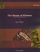 The House Of Flowers : For Mezzo-Soprano, Bass Clarinet, Piano and Contrabass (2004-2005).