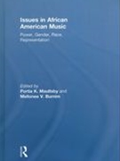 Issues In African American Music : Power, Gender, Race, Representation.