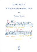 Stockhausen : A Theological Interpretation.