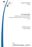 Fundevogel : Märchenoper In Acht Szenen (2012).