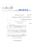 Theatric No. 9 : For Cello, Percussion and 6 Beat Bell Metronome (2012).