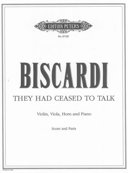 They Had Ceased To Talk : For Violin, Viola, Horn And Piano.
