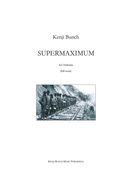 Supermaximum : For Orchestra.