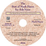 Best Of Mark Hayes For Solo Voice : Medium Low Edition.