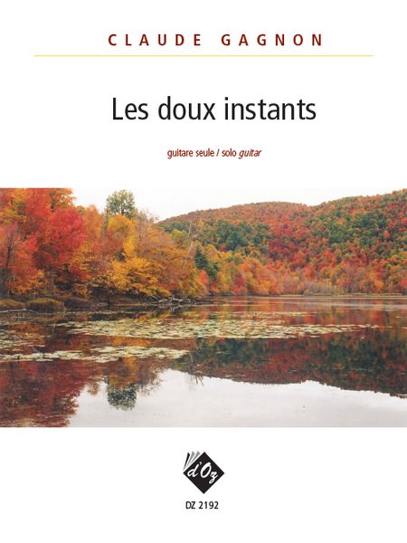 Les Doux Instants : For Solo Guitar.