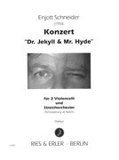 Konzert - Dr. Jekyll & Mr. Hyde : Für 2 Violoncelli und Streichorchester (Tonzuspielung Ad Libitum).
