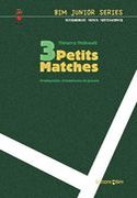3 Petits Matches : Pour Trompette, Trombone Et Piano (2011).